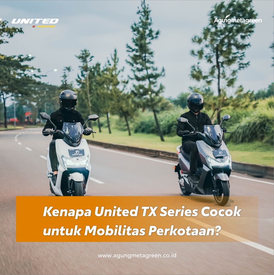 Kenapa TX Series Cocok untuk Mobilitas Perkotaan?